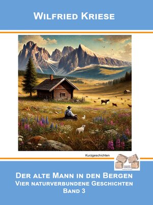 cover image of Der alte Mann in den Bergen--Band 3